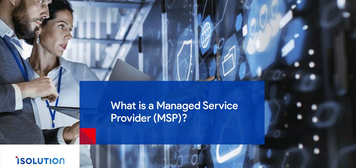 Managed Service Provider (MSP)